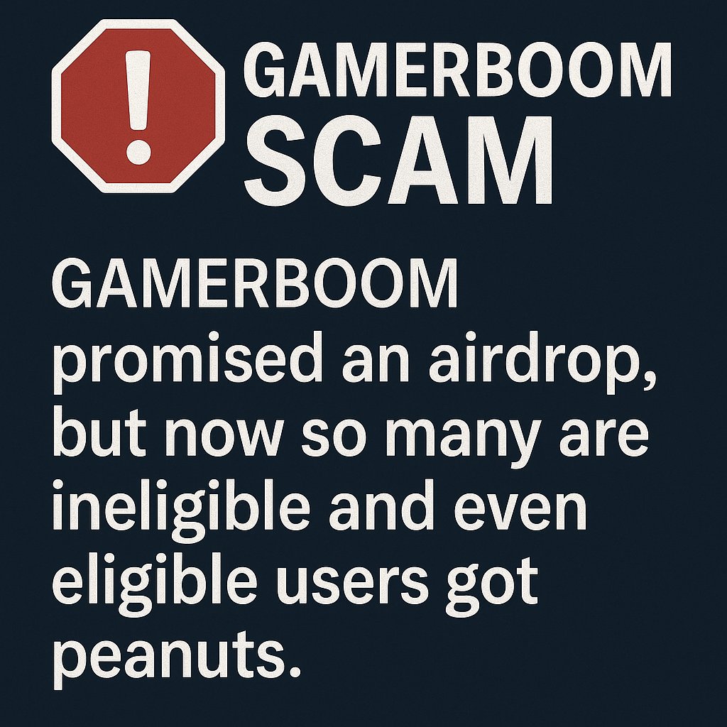 Techgaja11's tweet photo. 🕹️ GAMERBOOM SCAM ALERT 🚨

Promised the BIGGEST AIRDROP...

But now:
❌ Most users ineligible
💸 Eligible ones got peanuts

years of grinding for NOTHING.
#Web3 deserves better.
#GamerBoomScam #AirdropFail https://t.co/LZqakVXJ3T