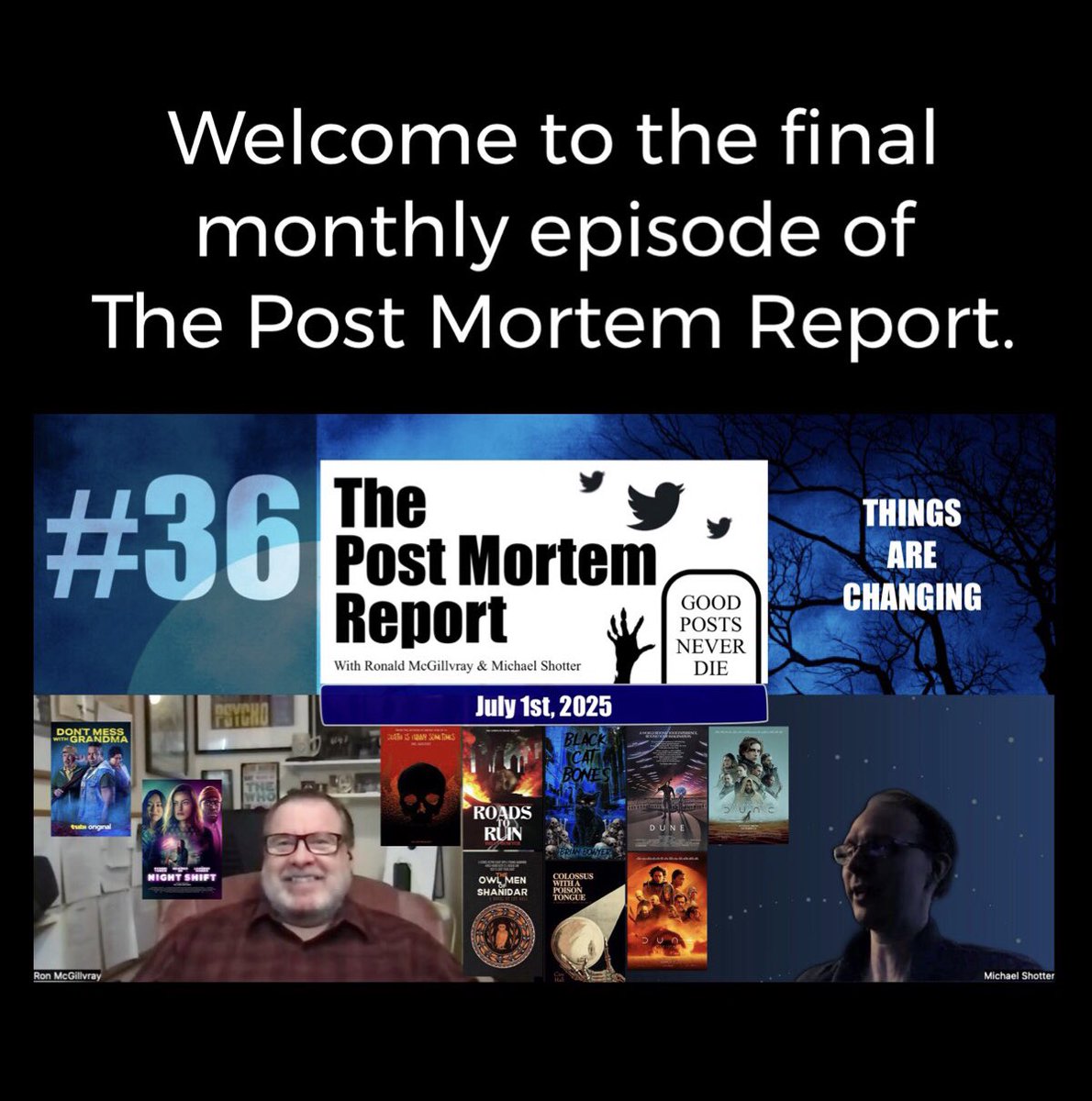 Ronald McGillvray (@ronmcgillvray) on Twitter photo All good things come to an end. But as somethings end, others begin. After three great years, <a href="/shotterwriting/">Michael Shotter - Author</a> and I have decided to wrap things up with this final monthly episode. We do plan to still shoot periodic episodes from time to time, so keep an eye out. (1/2) All good things come to an end. But as somethings end, others begin. After three great years, <a href="/shotterwriting/">Michael Shotter - Author</a> and I have decided to wrap things up with this final monthly episode. We do plan to still shoot periodic episodes from time to time, so keep an eye out. (1/2)