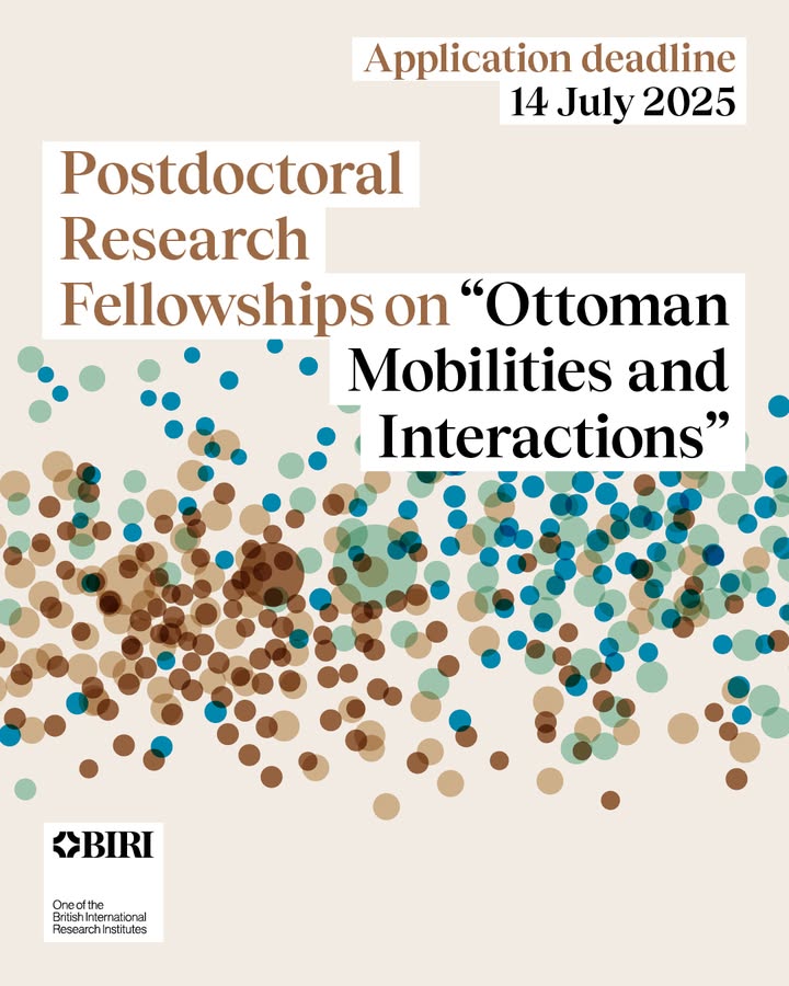 The_BIEA's tweet photo. #BIEAaResearch #CallForPapers
⌛ Application closes soon!
📩 Submit your papers for the Research Fellowship on "Ottoman Mobilities & Interactions"
👉 Visit: https://t.co/oy4wBiOBnz
✍️ Deadline: Monday 14 July 2025
#ResearchFellowship #PostdoctoralResearch #HumanitiesResearch https://t.co/2lZevDTbXV
