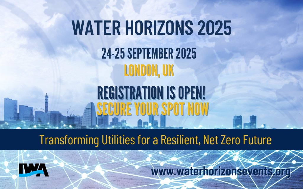 Registration is now open for Water Horizons 2025! 💧
📅 24–25 September 2025 | 📍 London, UK

Transforming Utilities for a Resilient, Net Zero Future

📣 One event. One connected journey.
🔗 Register now and secure your spot: waterhorizonsevents.org/registration
