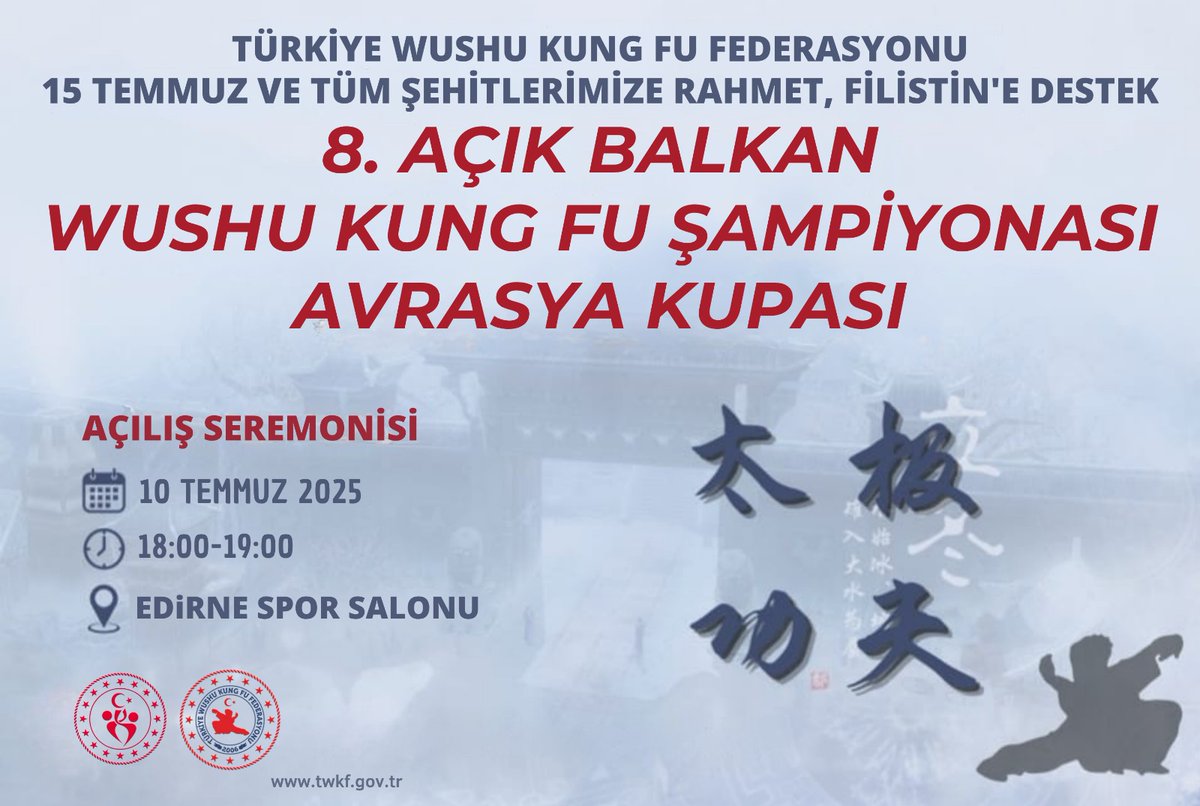 🥋 8. Açık Balkan Wushu Kung Fu Şampiyonası - Avrasya Kupası Açılış Seremonisi

📅 10 Temmuz 2025
🕕 18:00 – 19:00
📍 Edirne Spor Salonu

Şampiyonanın coşkusunu birlikte yaşamak için tüm halkımız davetlidir.