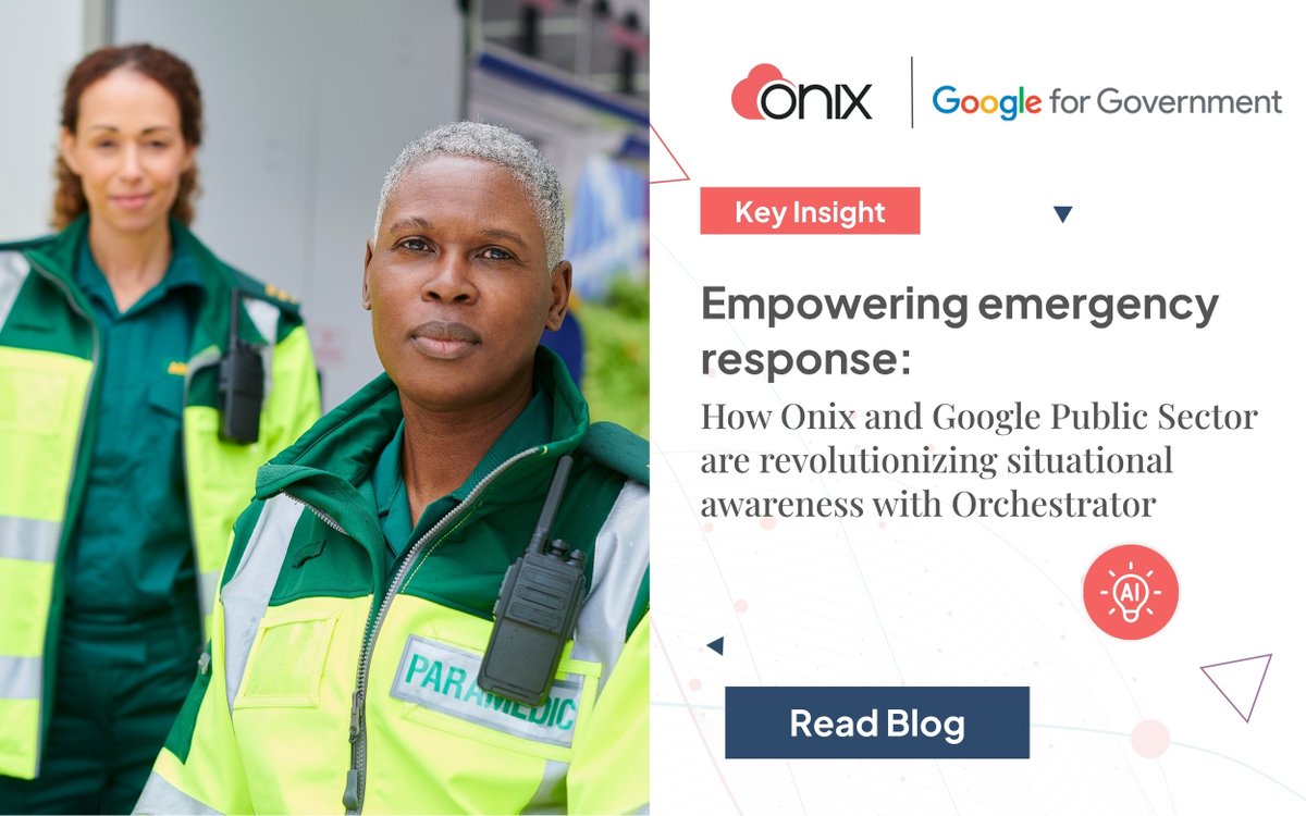 Onix and Google Public Sector are revolutionizing emergency response with Orchestrator, an AI-assisted situational response tool. This solution tackles the challenge of maintaining real-time situational awareness.

Watch our webinar or read our blog: bit.ly/3TsCGwa