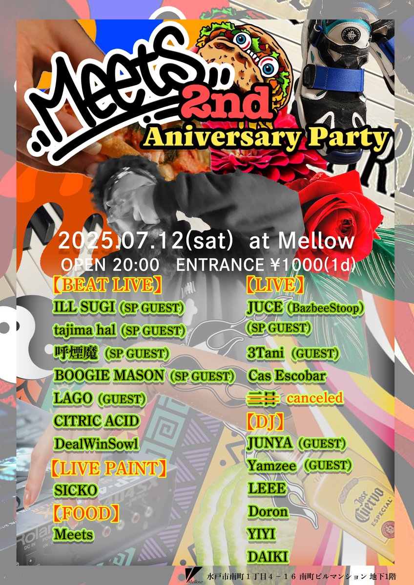 meets0701's tweet photo. 2025/07/12(sat)
【Meets 2nd ANNIVERSARY PARTY】
at Mellow

¥1000(1d)
20:00〜

【BEATLIVE】
ILL SUGI
tajima hal
呼煙魔
BOOGIE MASON
LAGO
CITRIC ACID
DealWinSowl

【LIVE】
JUCE
3tani
Cas Escobar

【DJ】
JUNYA
Yamzee
LEEE
DORON
YIYI
DAIKI

【LIVE PAINT】
SICKO

【FOOD】
Meets https://t.co/eThqxu0nTB