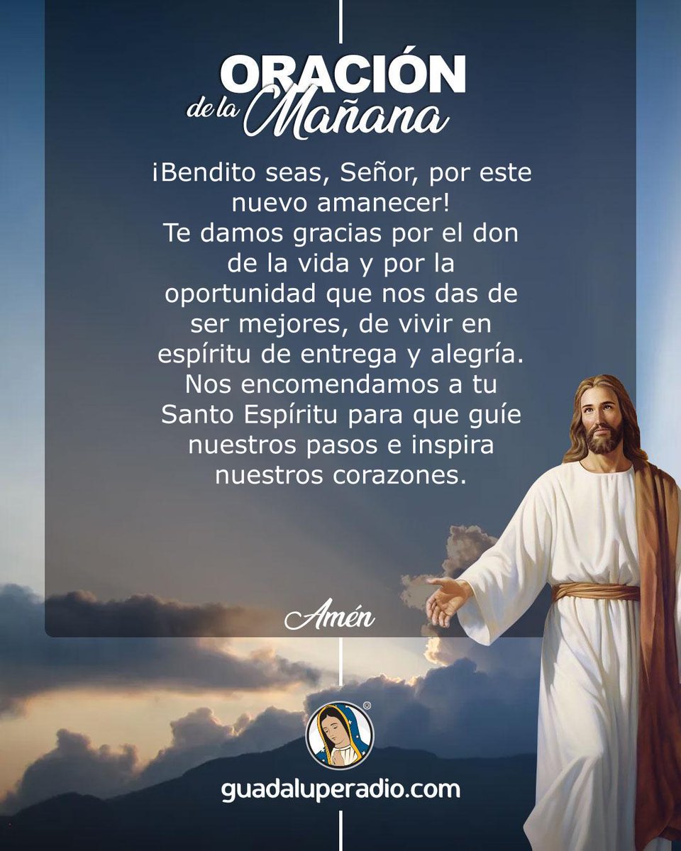 ¡Bendito seas, Señor, por este nuevo amanecer! ✨