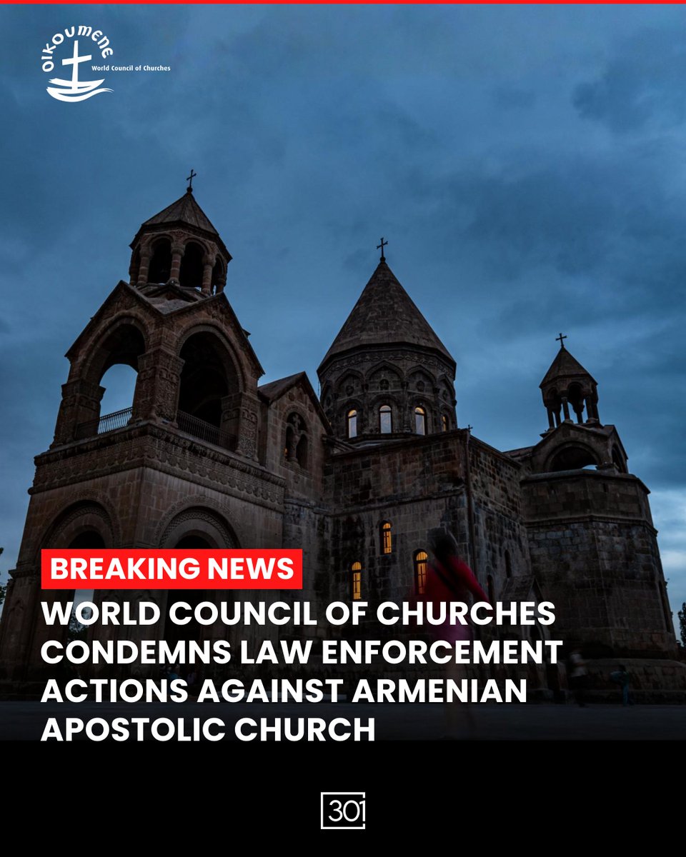 BREAKING: The World Council of Churches (WCC) has voiced deep concern over reported law enforcement actions involving the Armenian Apostolic Church, including operations at the Mother See of Holy Etchmiadzin and the detention of high-ranking clergy.

Rev. Prof. Dr. Jerry Pillay,