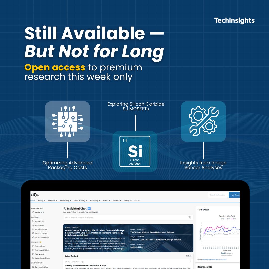 techinsightsinc's tweet photo. Still free — but not for long. Get access to our top semiconductor insights and market research this week only.📖Access Ends Soon: https://t.co/XhpDB2n0kA
#ChipIndustry #TechInsights #FreeWeek https://t.co/v6YZ0ckJ8x