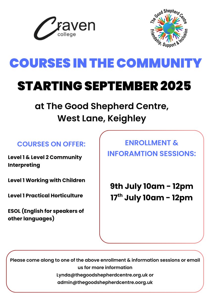 We have some courses starting here at The Good Shepherd Centre in Sept which will be run by Craven College. Enrollment days are 9th &amp; 17th July.