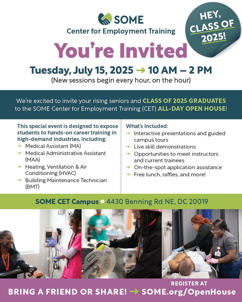 🎓 Class of 2025 &amp; recent grads — this is for you!

Turn your diploma into a career at SOME’s CET Open House!
🗓️ Tues, July 15 | ⏰ 10AM–2PM
📍 4430 Benning Rd NE, DC

Free training in HVAC, Medical Assisting, Admin &amp; more.
New sessions every hour!

#ClassOf2025 #DCGrads #DCJobs