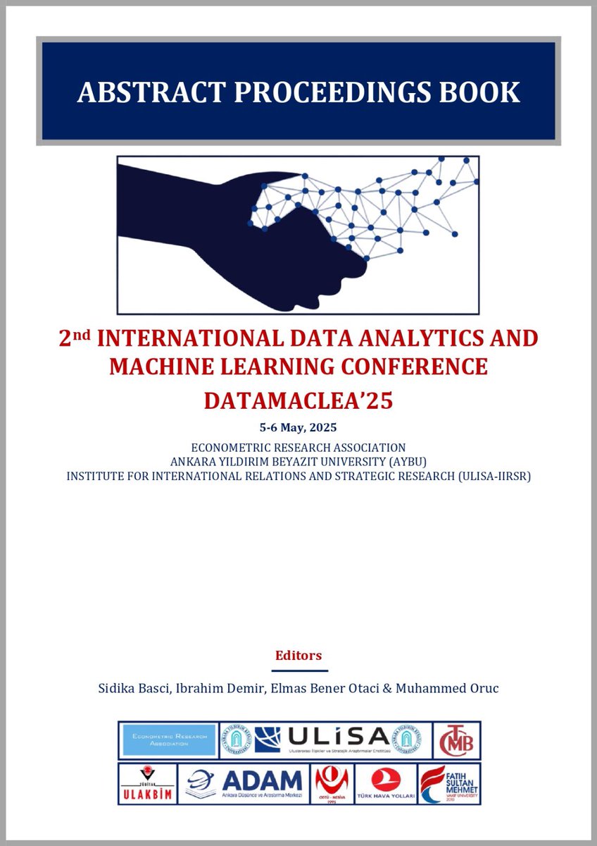 📣The abstract proceedings book of the ”2nd International Data Analytics and Machine Learning Conference DATAMACLEA'25”, organized by <a href="/aybuulisa/">ULİSA</a> and <a href="/EconometricRA/">Econometric Res.Ass.</a>, has been published.

🔗 era.org.tr/doc/DATAMACLEA…