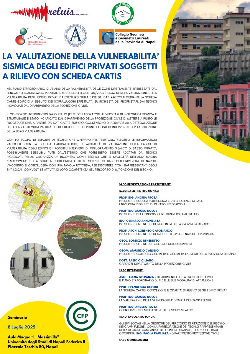 Nell’ambito delle attività che ReLUIS svolge in Accordo con il Dipartimento della Protezione Civile, per il supporto tecnico-operativo al Piano straordinario di analisi della vulnerabilità sismica nei Campi Flegrei. L’incontro si concluderà con una tavola rotonda per discutere.