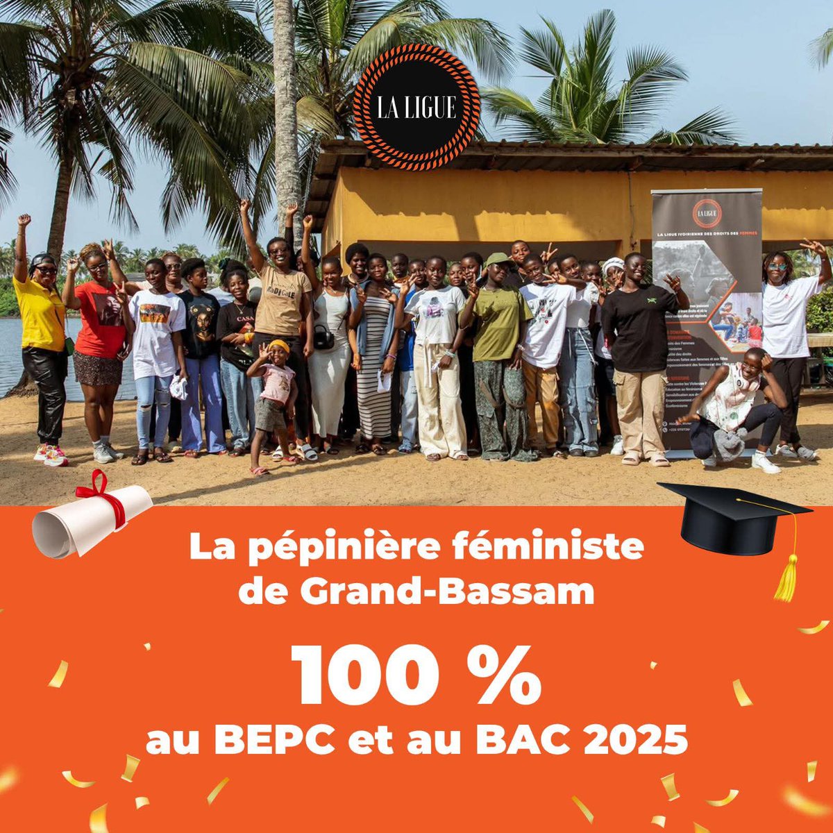A Grand Bassam les filles de la  pépinière féministe de La Ligue ont fait 100% au BAC et BEPC. 
Nous sommes fières de ces jeunes filles qui changeront le monde.