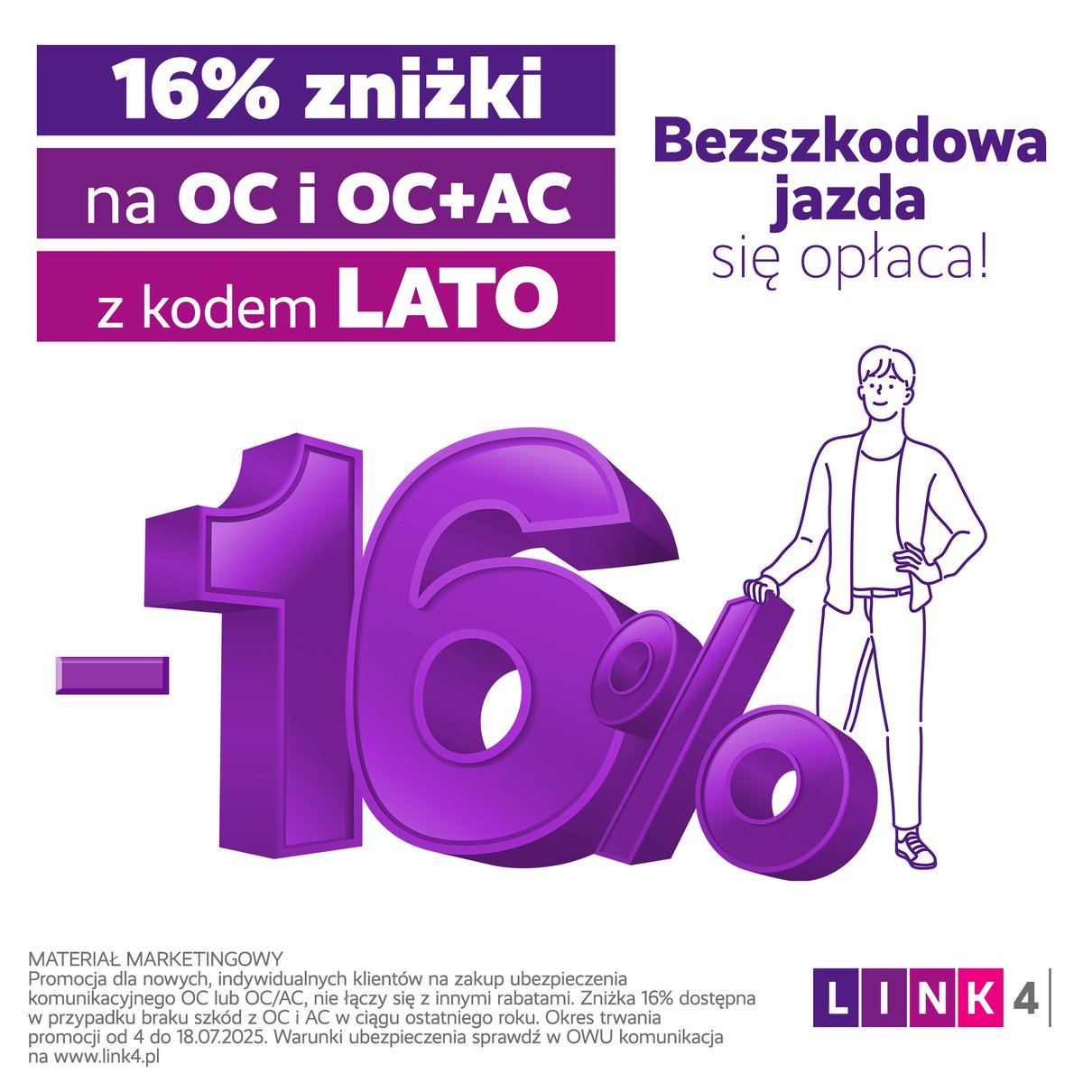 Uwielbiasz wakacje?😎 A gdyby połączyć udany urlop z cenowymi okazjami?🎯

W <a href="/Link4pl/">LINK4</a>  mamy dla Ciebie OC lub OC+AC tańsze nawet o 16%🚘Wystarczy wpisać kod LATO, by skorzystać ze zniżki.

Promocja dotyczy tylko nowych polis komunikacyjnych dla klientów indywidualnych.
Zniżka