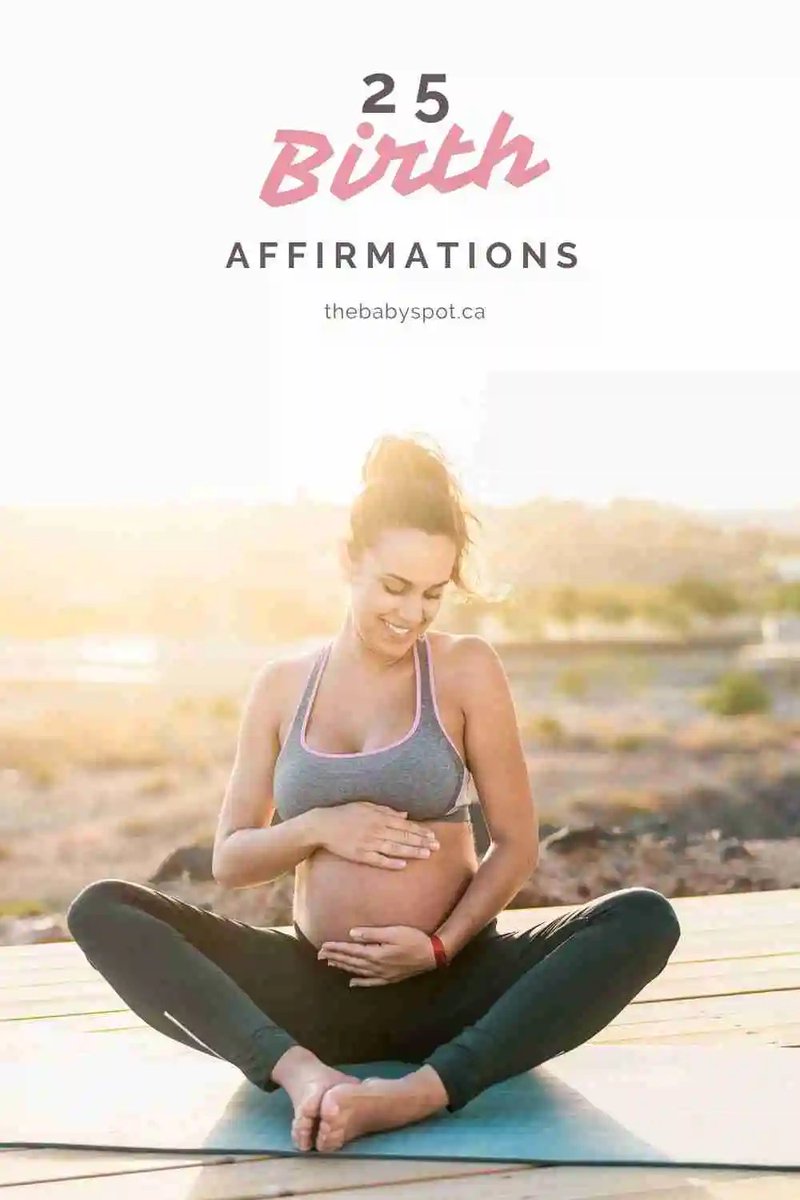 25 Powerful birth affirmations to help you stay calm and confident thebabyspot.ca/25-powerful-bi… #birth #pregnancy