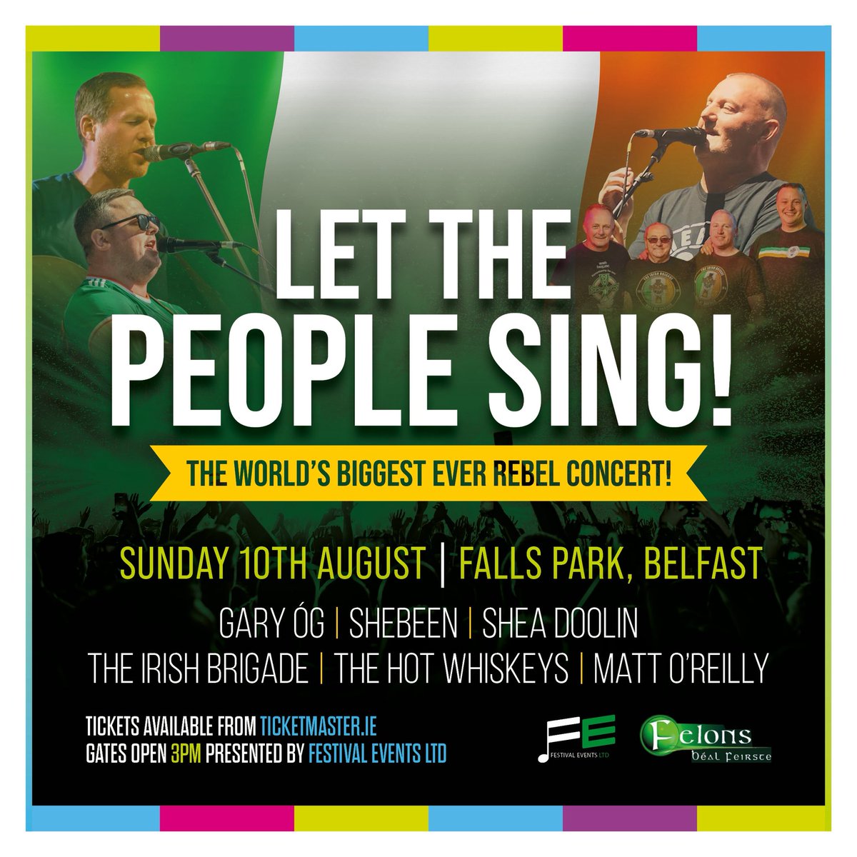 TICKETS SELLING FAST!

THE WORLD’S BIGGEST EVER REBEL CONCERT!!!

📍Falls Park, Belfast

📆Sunday 10th August 

▪️Gary Óg
▪️Shebeen
▪️Shea Doolin
▪️The Irish Brigade
▪️The Hot Whiskeys
▪️Matt O’Reilly

TICKET LINK - ticketmaster.ie/let-the-people…..