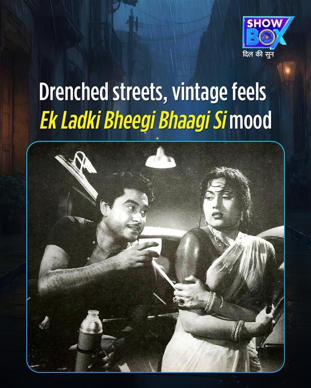That one song you can almost feel in the rain.
 
ShowBox Available on : DD Free Dish-7, Videocon D2H-467, Tata Play-835, Airtel-494, GTPL-450, GTPL KCBPL-240, Siti Digital-506, Siti (WB)-138, UCN-77, Sun Direct-379, DEN-477 and Hathway-314, IN Cable (IMCL)- 411