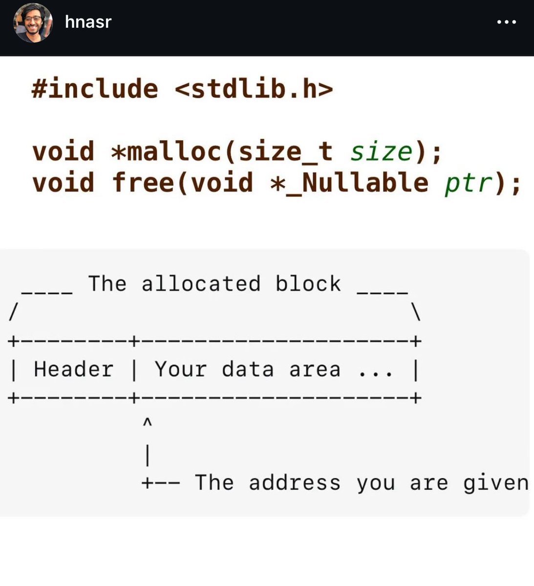 hnasr's tweet image. malloc takes size as input and returns a pointer to the start location of memory you requested (slightly more based on the os page size)
free takes only a pointer and somehow it can tell exactly how much memory that pointer was allocated and free that much exactly. how?
It…