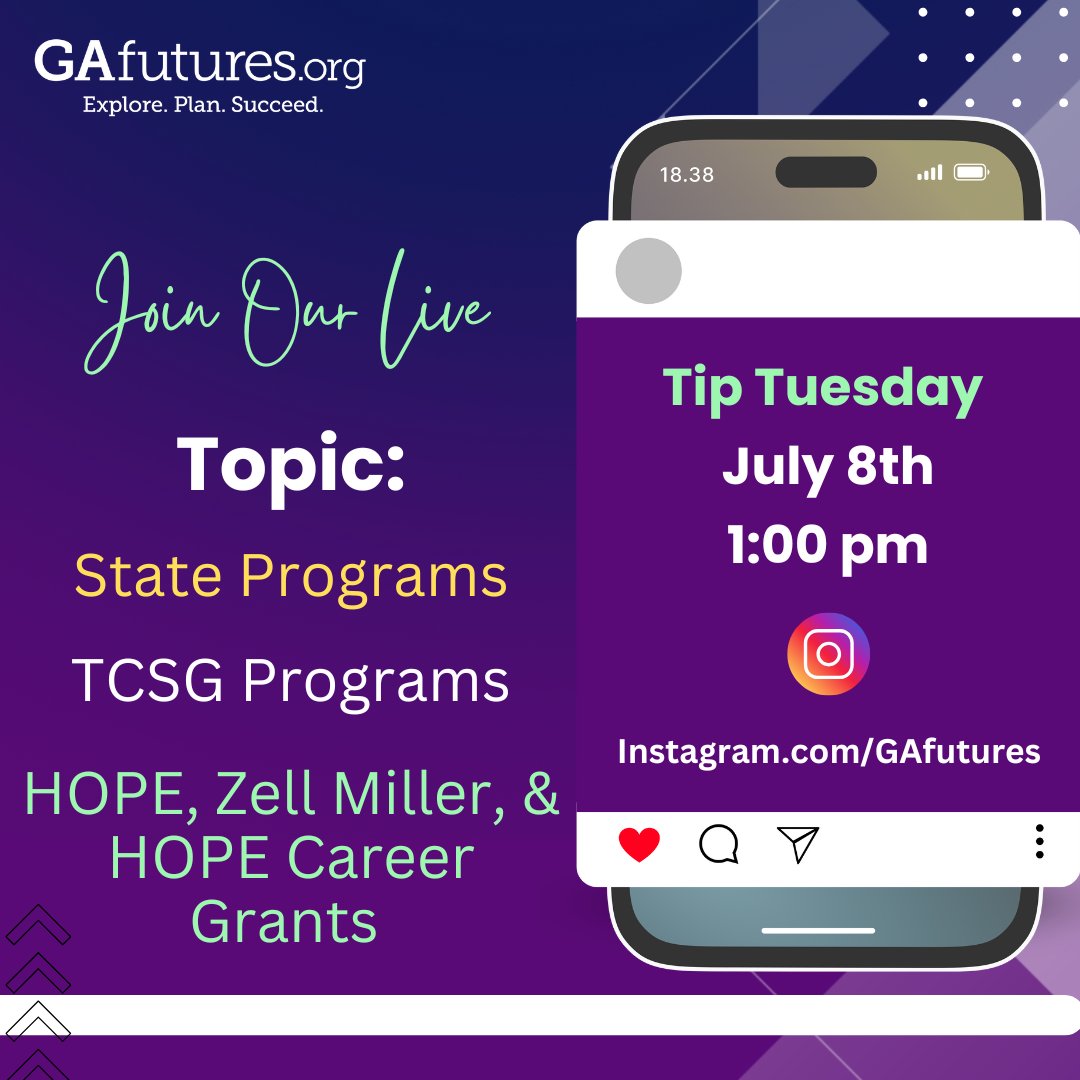 It’s Tip Tuesday! Join us today at 1:00 PM as our Outreach Rep., Brenda Vaughn, walks you through updates to State Programs, spotlights two TCSG programs, and highlights the HOPE, Zell Miller, and HOPE Career Grants. 

instagram.com/GAfutures