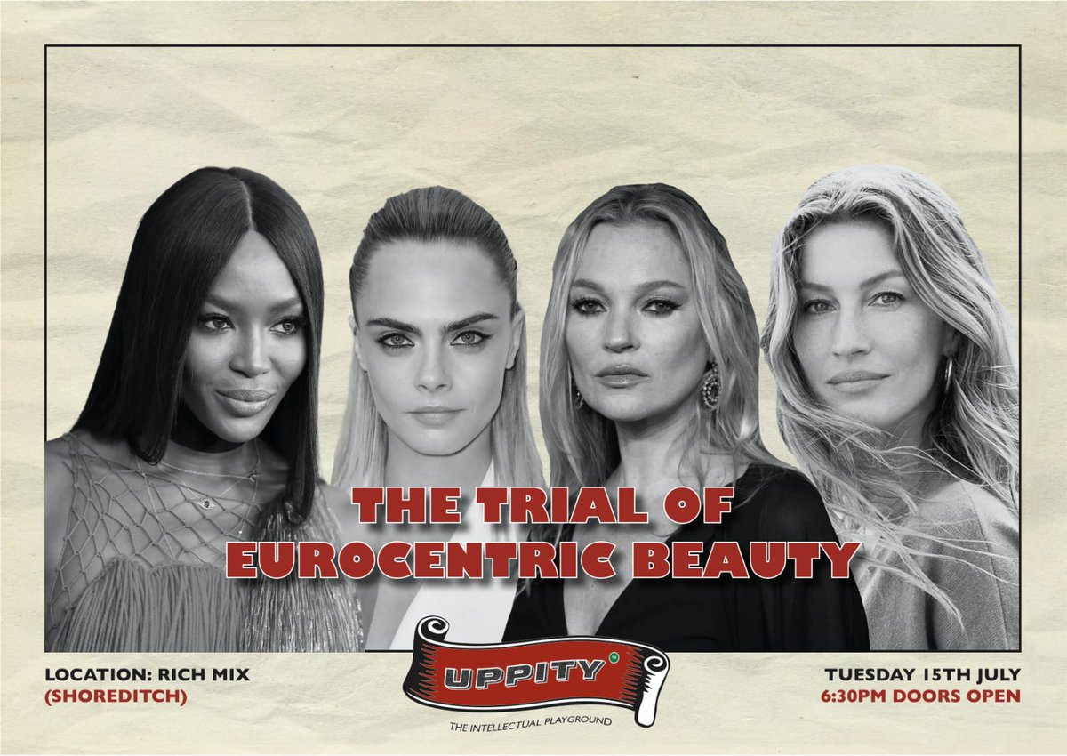 Next Tuesday at @uppityhq: The Trial of Eurocentric Beauty Ideals. Peak desirabilty or peak danger? You decide. 

Defence and prosecution speakers to be announced shortly. 

See you in Shoreditch on the 15th July. 

Tix below.
