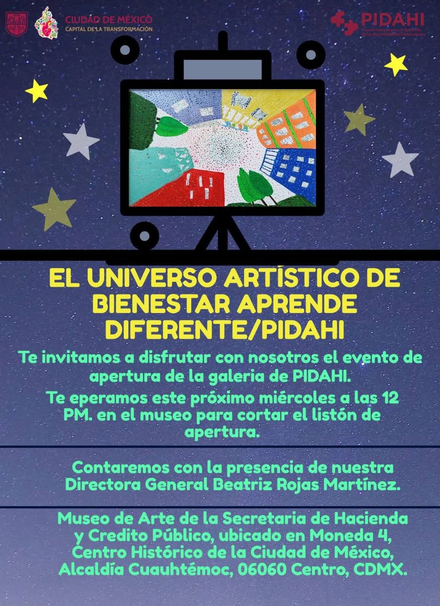 Cordialmente invitad@s  #Inauguración de galería "El universo Artístico de Bienestar Aprende Diferente/PIDAHI, donde niñas, niños y adolescentes de la actividad #PIDAHI dieron vida a grandes obras. 
🗓️Miércoles 9-julio
⏱️12:00
📌 #MuseoDeArteSHCP
<a href="/BetyRojas06/">Bety Rojas</a>
#todossomospidahi