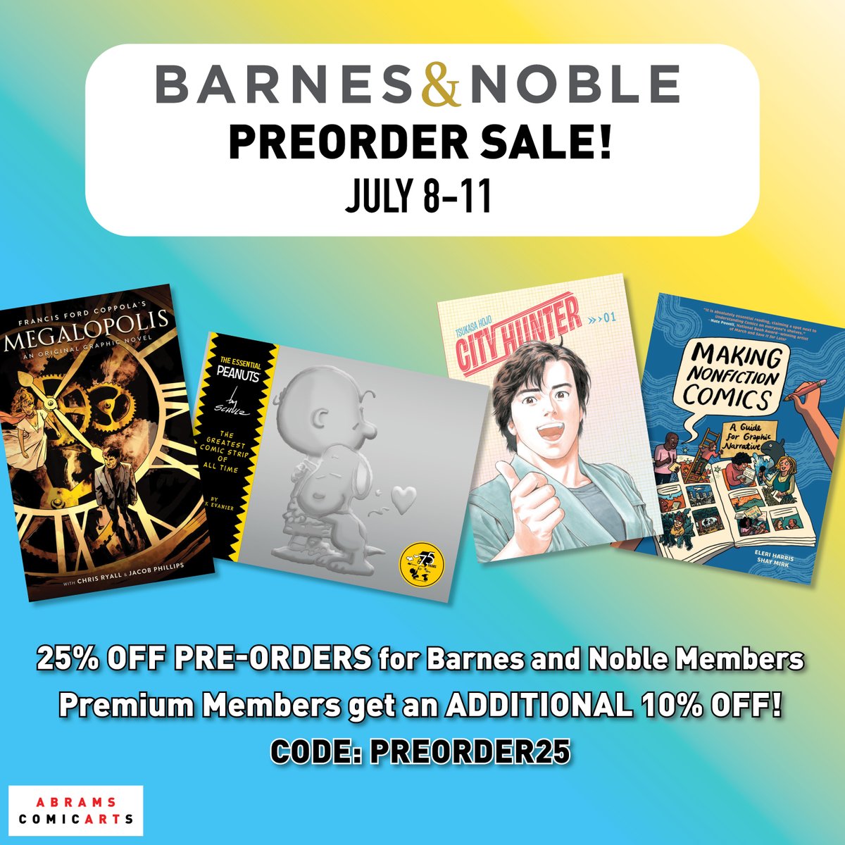 AbramsComicArts's tweet image. 📚The Barnes and Noble PREORDER SALE starts today!!
From Tuesday, July 8th through Friday, July 11th, Barnes & Noble Rewards Members get 25% off all upcoming releases and if you are a premium member, you get an additional 10% off!
#BNPreorder #Preorder #Books #BarnesAndNoble
