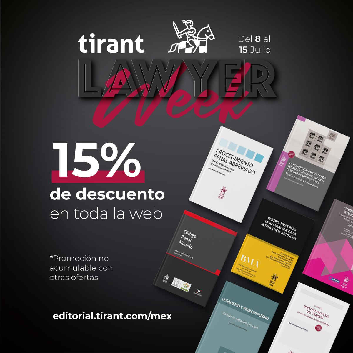 🇲🇽 ¡Celebra la #TirantLawyerWeek! Del 8 al 15 de julio, aprovecha un 15 % de descuento en toda la web editorial.

Actualiza tu biblioteca jurídica con las obras más reconocidas en derecho mexicano e internacional.
🎯 Solo por tiempo limitado en 👉 editorial.tirant.com/mex