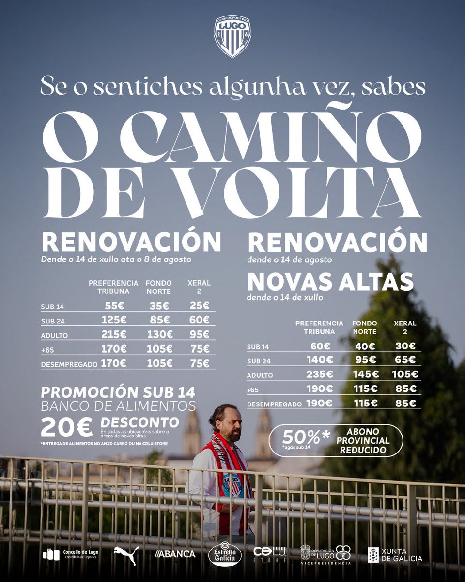 💶 𝑻𝑨́𝑩𝑶𝑨 𝑫𝑬 𝑷𝑹𝑬𝒁𝑶𝑺

▫️Renovación bonificada ata o 8 de agosto
▫️ Promoción Sub-14 Banco de Alimentos: 20 euros de desconto* 

🔗 bit.ly/OCamiñoDeVolta

#OCamiñoDeVolta
#ForzaLugo