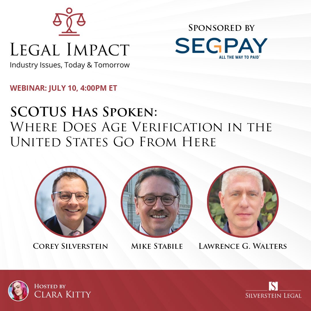 Corey D. Silverstein, Esq. (@myadultattorney) on Twitter photo There are 2 more days to get your FREE tickets to this incredibly important webinar on Thursday July the 10th at 4 PM ET, sponsored by <a href="/segpay/">Segpay</a> covering the SCOTUS ruling on the Texas Age Verification Law.
Join industry experts #MyAdultAttorney, <a href="/mikestabile/">Mike Stabile</a>, and <a href="/WaltersLawGroup/">Walters Law Group</a> There are 2 more days to get your FREE tickets to this incredibly important webinar on Thursday July the 10th at 4 PM ET, sponsored by <a href="/segpay/">Segpay</a> covering the SCOTUS ruling on the Texas Age Verification Law.
Join industry experts #MyAdultAttorney, <a href="/mikestabile/">Mike Stabile</a>, and <a href="/WaltersLawGroup/">Walters Law Group</a>