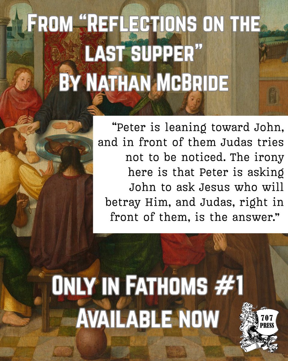 707Press's tweet image. Get your copy of Fathoms, and read Nathan's reflections on The Last Supper: a.co/d/esGVF5C