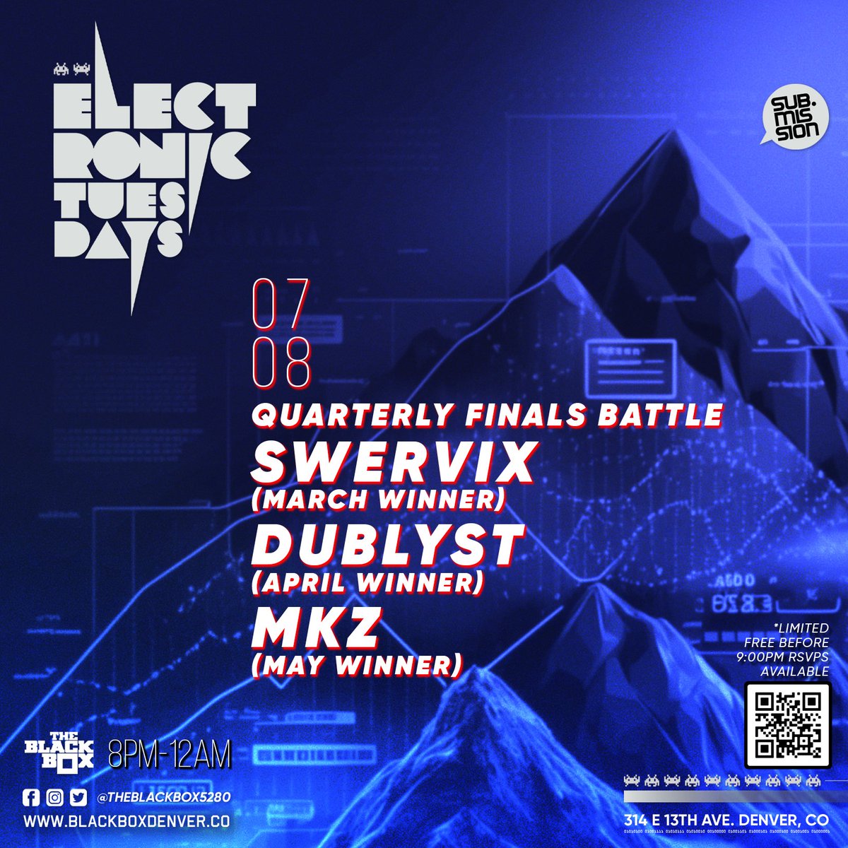 TONIGHT
&gt;&gt; <a href="/TheBlackBox5280/">The Black Box</a> 

Sub.mission Electronic Tuesdays:
Quarterly Finals Battle

<a href="/swervix_sound/">SWERVIX</a> vs. <a href="/Dublyst/">DUBLYST</a> vs. <a href="/mkz_offish/">MKZ</a> 
--
Tickets / Set Times: bit.ly/ETuesdaysJuly8