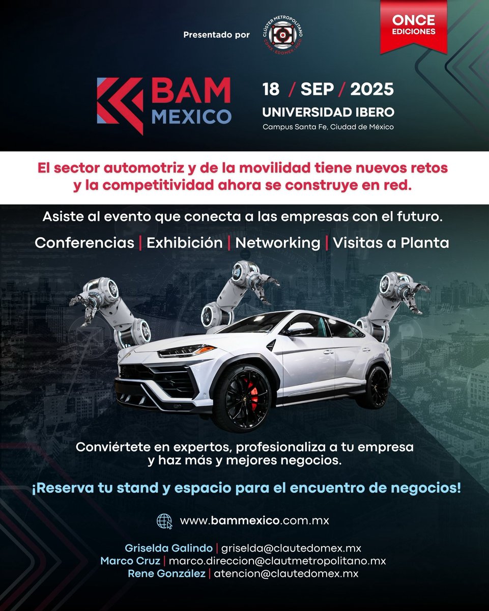 BAM México 2025 es el encuentro de profesionales del sector automotriz y la movilidad. 

⚙️los mejores speakers 
💡networking 
🦾 exhibición 

📅 18 de sep
📍 Universidad Ibero. Campus Santa Fe 
🗺️ Ciudad de México 

🧩+ info: 
griselda@clautedomex.mx