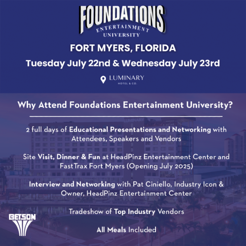 Foundations Entertainment University heads to Fort Myers July 22-23! Join us for two days of education, networking &amp; industry insights. Proudly sponsored by Betson Enterprises. Register now: foundationsuniversity.com/registration #FECIndustry