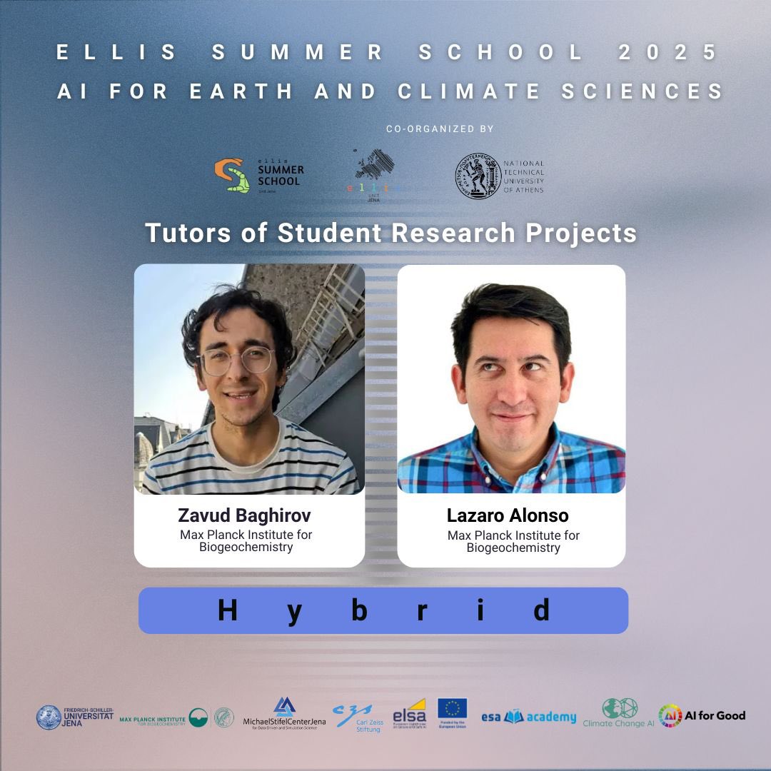 Ellis_Unit_Jena's tweet image. ELLIS Summer School Jena 2025 AI for Earth & Climate Sciences
🧑🎓 Tutors: 4 of 20
📚 Topic: Hybrid Modeling
🎓 @zavud
🎓@LazarusAlon
@UniJena @MPI_BGC @StifelCenter @CZ_Stiftung @ClimateChangeAI @AIforGood, @elsa_lighthouse,@esa
🔗 tinyurl.com/63b4p62b