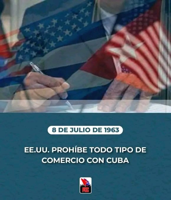 🇨🇺Aquel 8 de julio de 1963 el gobierno de #EEUU le cierra totalmente las puertas al comercio con #Cuba, otro intento de asfixiarnos y rendirnos, propósito que continúa más de 6 décadas después sin conseguir vencernos, por muy difíciles que sean los tiempos.