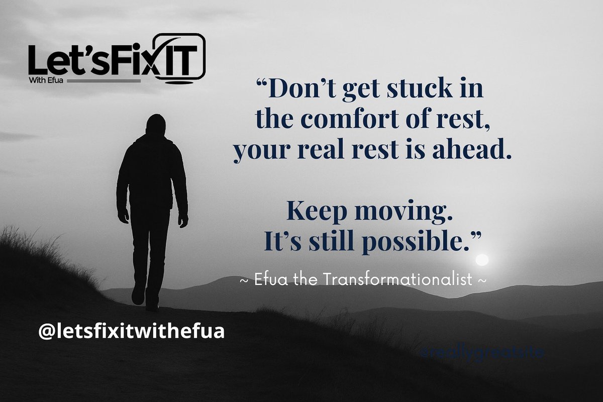 letsfixwithefua's tweet image. “Don’t get stuck in the comfort of rest. Your future needs your next step.”

#KeepMoving #EfuaTheTransformationalist