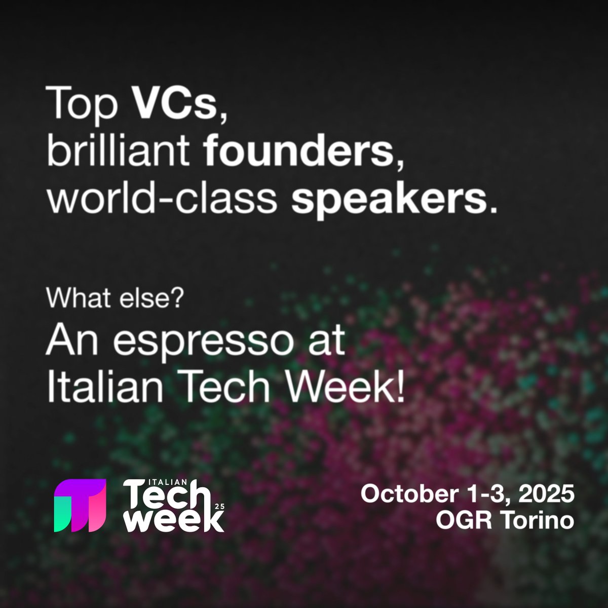 VivaTech's tweet image. ☕️ Espresso with top VCs & founders around the world? Count us in!
If you loved #VivaTech, you’ll feel right at home at @ItalianTechWeek: world-class speakers, masterclasses, side events, networking & more.
🗓️ Oct 1–3, 2025 | 📍Turin
🎟️ Grab your pass: italiantechweek.com/get-your-pass