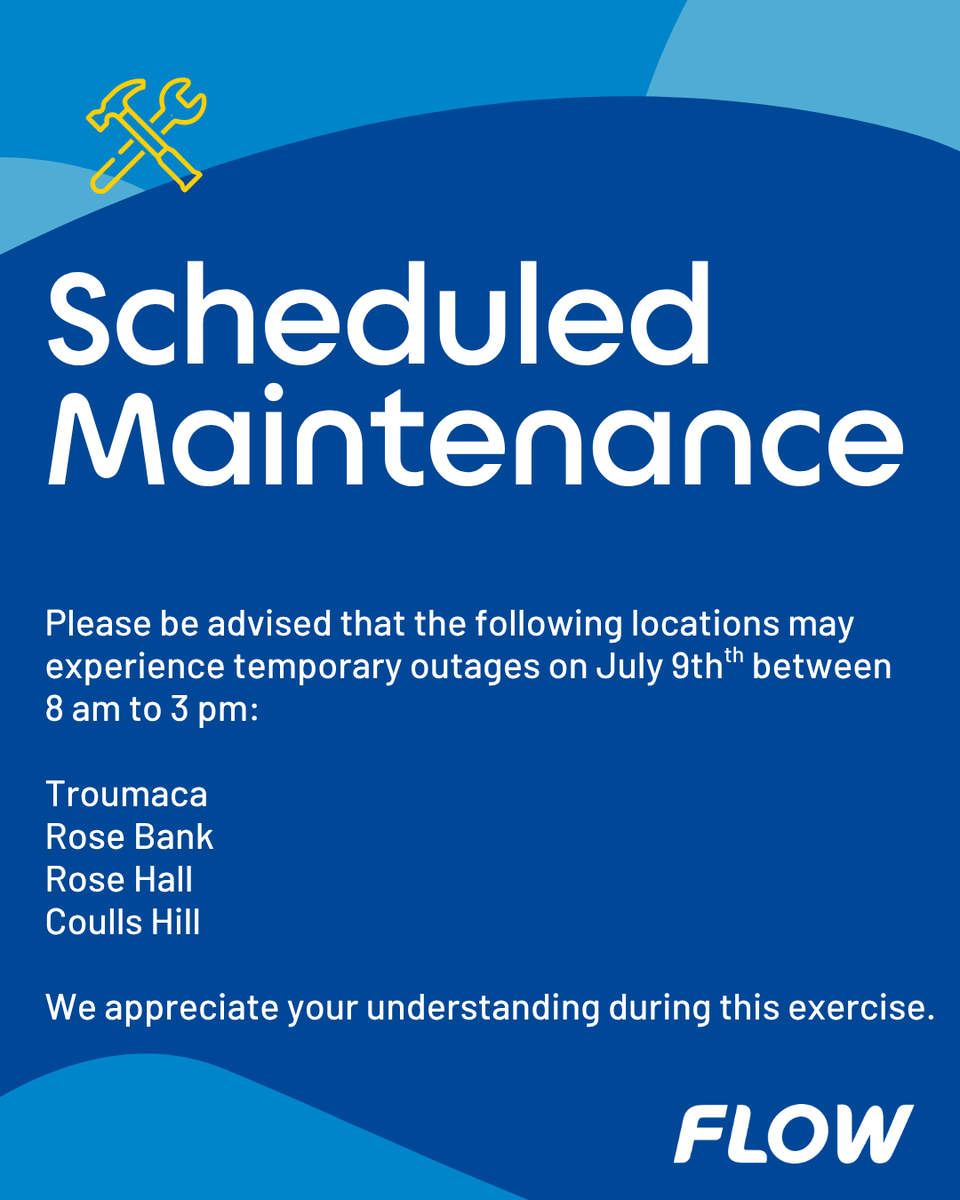flowsvg's tweet image. Please note that scheduled maintenance is planned for July 9th from 8 am to 3 pm in Troumaca, Rose Bank, Rose Hall, and Coulls Hill. Temporary service interruptions may occur. We appreciate your understanding as we work to improve your service.