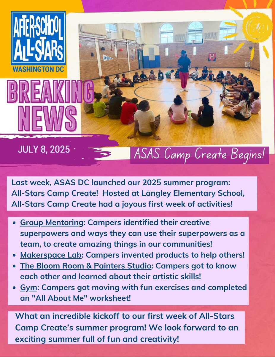 BREAKING NEWS: Last week, ASAS DC launched our 2025 summer program: All-Stars Camp Create! Hosted at Langley Elementary School, All-Stars Camp Create had a joyous first week of activities!