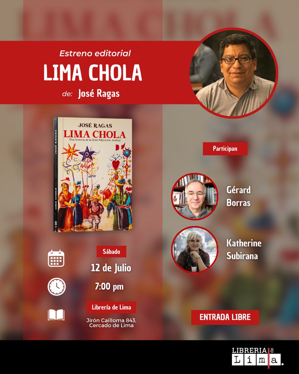#NovedadEditorial  
Lima: ciudad de migrantes, sueños y resistencia andina.
Este sábado 12 de julio presentamos por primera vez el libro “Lima chola: una historia de la gran migración andina” de José Ragas. Y será en pleno centro de nuestra capital: en La Libreria de Lima.