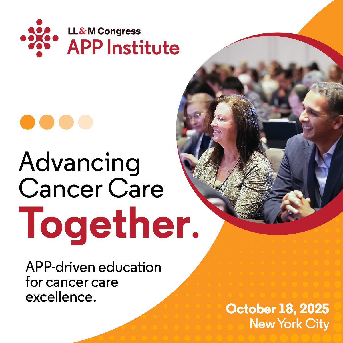 At the LL&amp;M APP Institute, you're not just attending another conference, you're stepping into a community of Advanced Practice Providers who live the same challenges, celebrate the same wins, and share your passion for patient-centered care.

This is your space to:
• Build