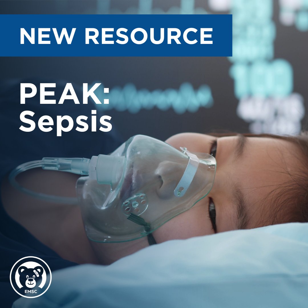 🚨JUST LAUNCHED! EMSC has curated the PEAK: Sepsis   toolkit with free and open access resources to help you with your next   pediatric sepsis patient. Learn more today! bit.ly/42NgT6o   @emscimprovement #PEAKSepsis #SepsisAwareness