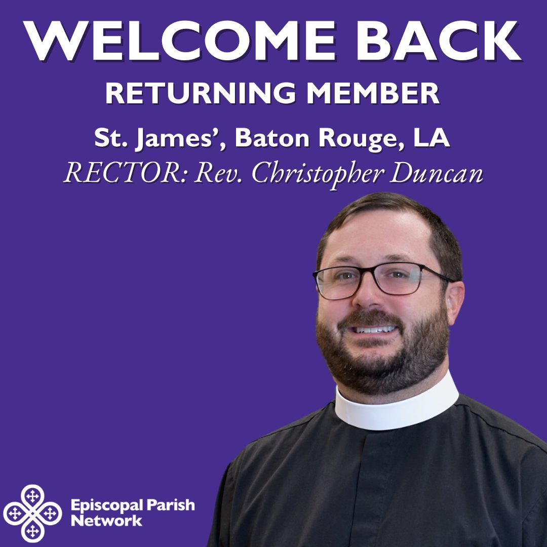 EpiscoParish's tweet image. Welcome back to returning EPN member St. James, Baton Rouge, LA, whose rector is Rev. Christopher Duncan! @stjamesbr
#Episcopal #EpiscopalParishes