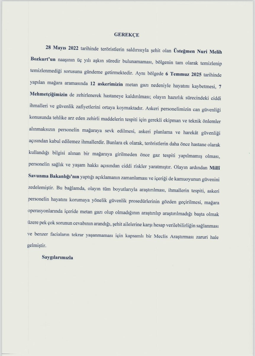 Bursa Milletvekilimiz Sn. Selçuk Türkoğlu tarafından “Irak’ın kuzeyinde sürdürülen Pençe-Kilit Harekâtı kapsamında 2022 yılında şehit düşen Üsteğmen Nuri Melih Bozkurt’un naaşına hâlâ ulaşılamamış olması, üç yıl sonra yapılan bir arama sırasında 12 Mehmetçiğimizin metan gazına