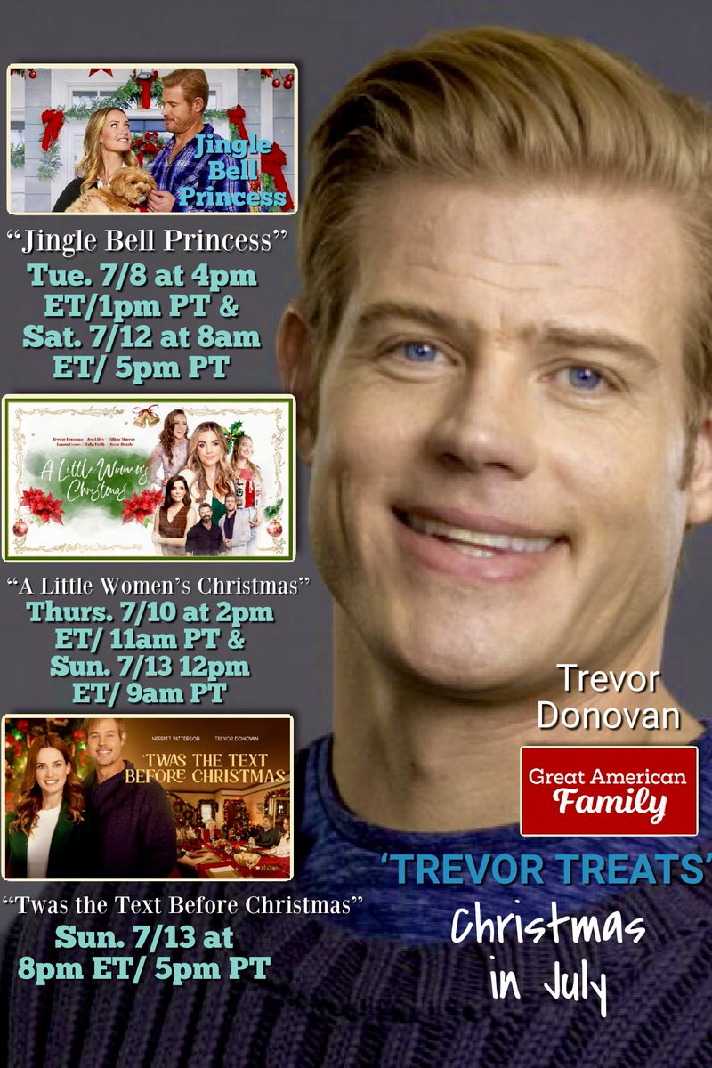 MistiB320592's tweet image. 🎄🎥 🍿 Hi, #DonoFANS, are you sweater ready THIS WEEK?! CATCH/DVR these 3 Christmas in July ‘TREVOR TREATS’ on @GAfamilyTV - #JingleBellPrincess 👑 , #ALittleWomensChristmas 👯♀️, & #TwasTheTextBeforeChristmas 📱starting TODAY, Tuesday 7/8 at 4pm ET/ 1pm PT (Info👇🏻)! ❄️