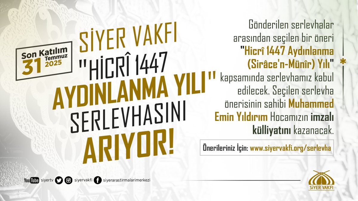Siyer Vakfı Hicrî 1447 Aydınlanma Yılı Serlevhasını Arıyor!

Siyer Vakfımız Hicrî 1447 Yılı'nı Aydınlanma (Sirâce'n-Münîr) Yılı olarak ilan ediyor. Bu senenin serlevhasını sizin katkılarınızla belirliyoruz.

📍 Serlevha önerileriniz için: siyervakfi.org/serlevha