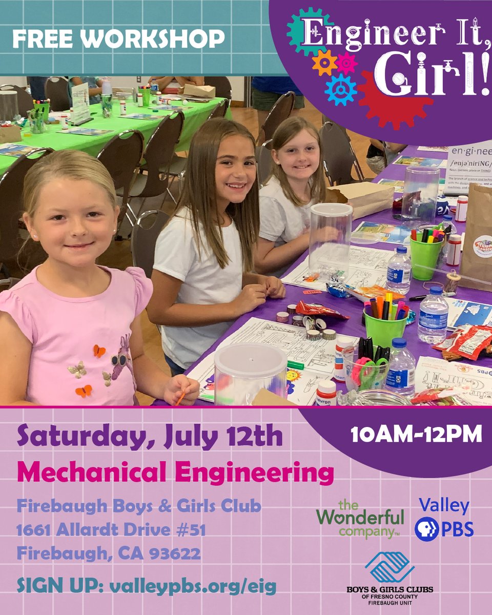 There's still time!

On July 12, 2025 Valley PBS and The Wonderful Company will be traveling to Firebaugh for Mechanical Engineering from 10am to 12pm. Let’s Engineer It, Girl!

Sign-up now: valleypbs.org/engineeritgirl/