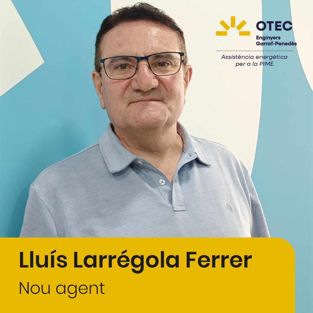 Us presentem a l'agent de l'Oficina de Transició Energètica (OTEC) al nostre territori: Lluís Larrégola <a href="/larregol/">José Luis Larrégola</a> La seva missió? Informar i acompanyar gratuïtament empreses, PIME i professionals en  el camí cap a un model energètic més eficient, sostenible i amb estalvi real.