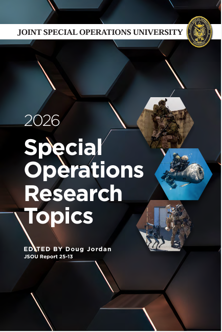THINKJSOU's tweet image. Advancing the #SOF Warrior Mind demands intellectual edge. 2026 Special Operations Research Topics (#SORT2026) syncs with #USSOCOM priorities—your springboard for peer‑led research & publishing.
Ideas drive lethality. Read: jsou.edu/Press/Publicat…
#WarriorPreparedness #JSOU