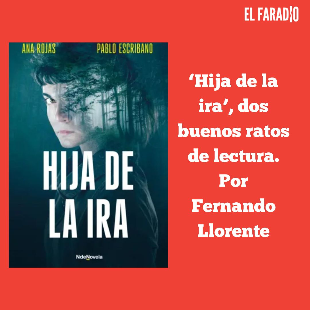 ‘Hija de la ira’, dos buenos ratos de lectura. Por Fernando Llorente
elfaradio.com/2025/07/07/hij…
#Creadores #Crítica #Literatura #Arte