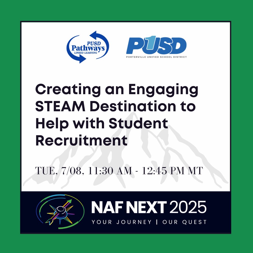 Up Next! Learn how PUSD created an engaging STEAM Destination that helps with student recruitment. Starts at 11:30am in Cottonwood 6-7. 
#NAFNext #NAFNext2025 <a href="/NAFCareerAcads/">NAF</a>