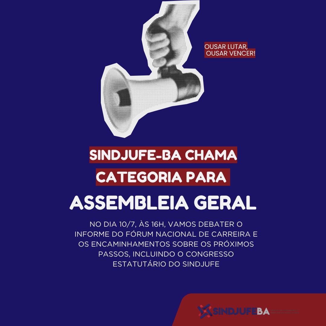 Sindjufe's tweet photo. Participe da Assembleia Geral dos servidores e servidoras do Judiciário Federal na Bahia, que acontece nesta quinta (10), às 16h. Na pauta, informes do Fórum Nacional de Carreira e encaminhamentos (próximos passos e Congresso Estatutário do Sindjufe). https://t.co/0JCPGA0mMK